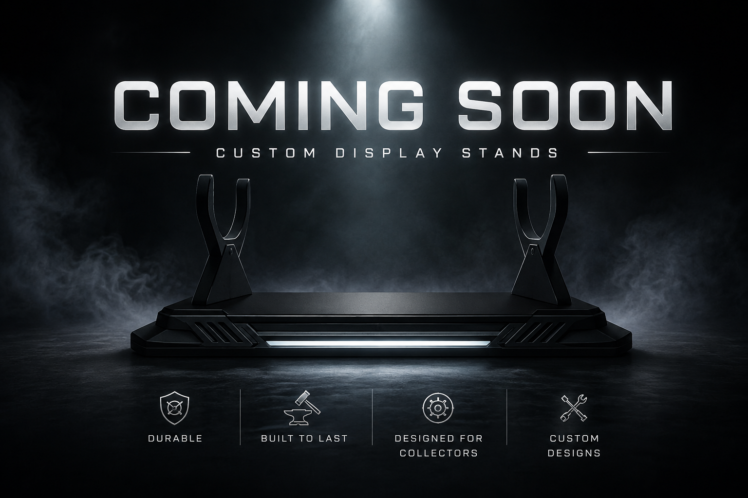 Coming Soon - Display Stands